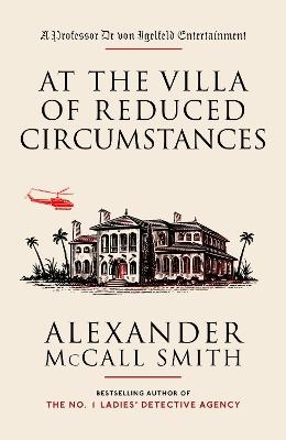 At the Villa of Reduced Circumstances - Alexander McCall Smith