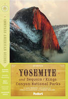 Compass American Guides: Yosemite & Sequoia/Kings Canyon National Parks, 1st Edition - Sara Benson