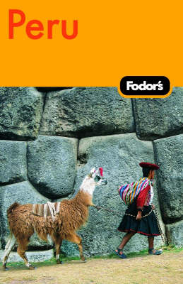 Fodor's Peru -  Fodor Travel Publications