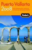 Fodor's Puerto Vallarta -  Fodor Travel Publications