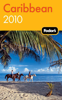 Fodor's Caribbean 2010 -  Fodor Travel Publications