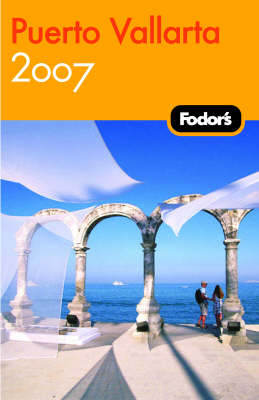 Fodor's Puerto Vallarta -  Fodor Travel Publications