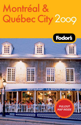 Fodor's Montreal and Quebec City -  Fodor Travel Publications