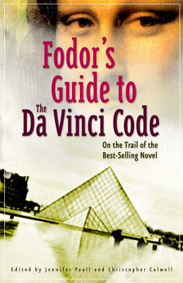 Fodor's Guide to the Da Vinci Code -  Fodor Travel Publications