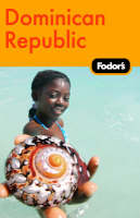 Fodor's Dominican Republic -  Fodor Travel Publications