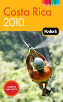 Fodor's Costa Rica 2010 -  Fodor Travel Publications