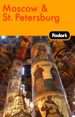 Fodor's Moscow and St. Petersburg -  Fodor Travel Publications