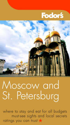Moscow and St.Petersburg -  Fodor Travel Publications