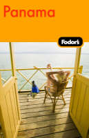 Fodor's Panama -  Fodor Travel Publications