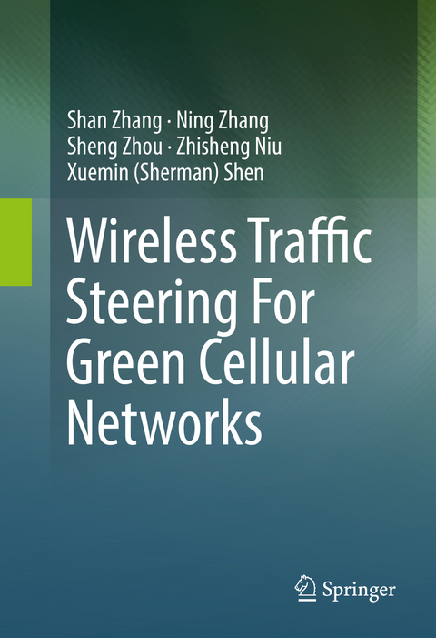 Wireless Traffic Steering For Green Cellular Networks - Shan Zhang, Ning Zhang, Sheng Zhou, Zhisheng Niu, Xuemin (Sherman) Shen