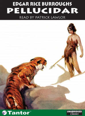 Pellucidar - Edgar Rice Burroughs