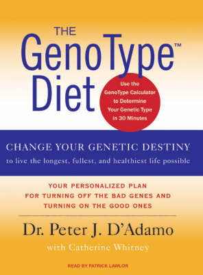 The GenoType Diet - Peter J. D'Adamo, Catherine Whitney