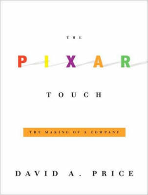 The Pixar Touch - David A. Price