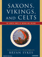 Saxons, Vikings, and Celts - Bryan Sykes