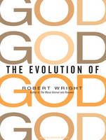 The Evolution of God - Robert Wright