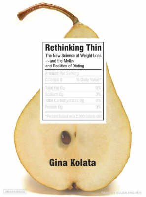 Rethinking Thin - Gina Kolata