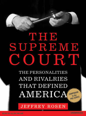 The Supreme Court - Jeffrey Rosen