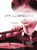 My Lobotomy - Howard Dully, Charles Fleming