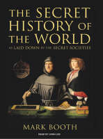 The Secret History of the World - Mark Booth