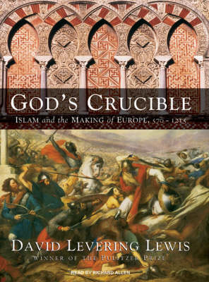 God's Crucible - David Levering Lewis
