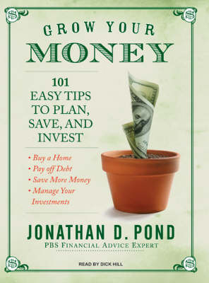 Grow Your Money - Jonathan D. Pond