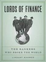 Lords of Finance - Liaquat Ahamed