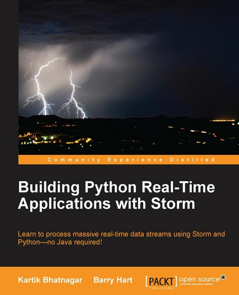 Building Python Real time Applications with Storm - Kartik Bhatnagar, Barry Hart