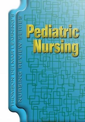 Pediatric Nursing -  Delmar Learning