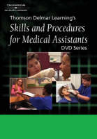 Thomson Delmar Learning's Skills and Procedures for Medical Assistants -  Delmar Thomson Learning,  Delmar Publishers, Learning Delmar