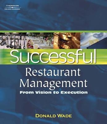 Successful Restaurant Management - Donald Wade