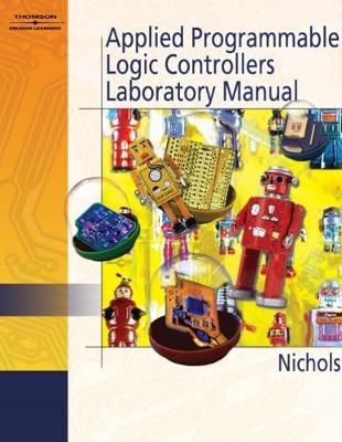 Applied Programmable Logic Control Lab Manual - Daniel Nichols