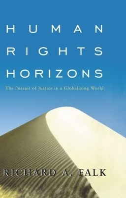 Human Rights Horizons - Richard A. Falk