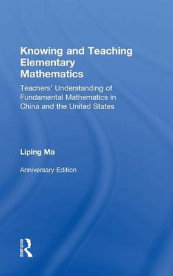 Knowing and Teaching Elementary Mathematics - Liping Ma