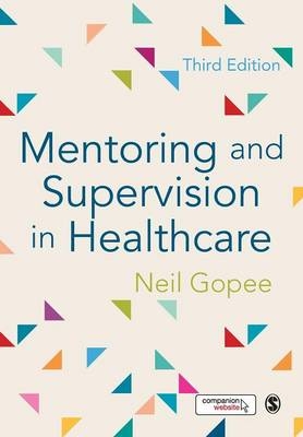 Mentoring and Supervision in Healthcare - Neil Gopee