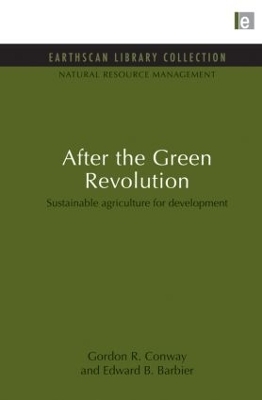 After the Green Revolution - Gordon R. Conway, Edward B. Barbier