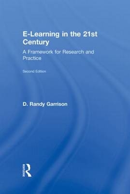 E-Learning in the 21st Century - D. Randy Garrison