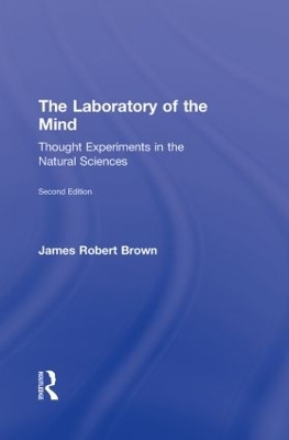 The Laboratory of the Mind - James Robert Brown