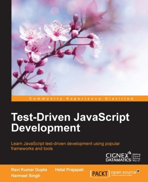 Test-Driven JavaScript Development -  Singh Harmeet Singh,  Prajapati Hetal Prajapati,  Gupta Ravi Kumar Gupta