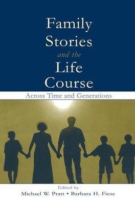 Family Stories and the Life Course - 