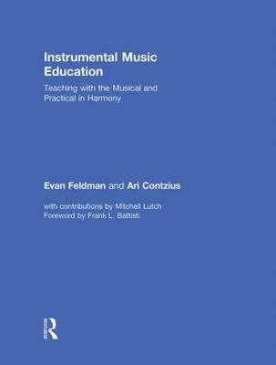 Instrumental Music Education - Evan Feldman, Ari Contzius, Mitchell Lutch