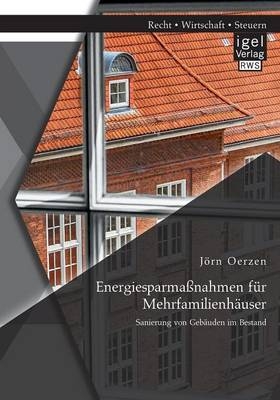 Energiesparmaßnahmen für Mehrfamilienhäuser - Jörn Oerzen