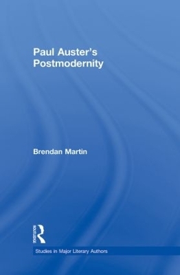 Paul Auster's Postmodernity - Brendan Martin