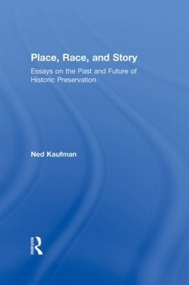 Place, Race, and Story - Ned Kaufman