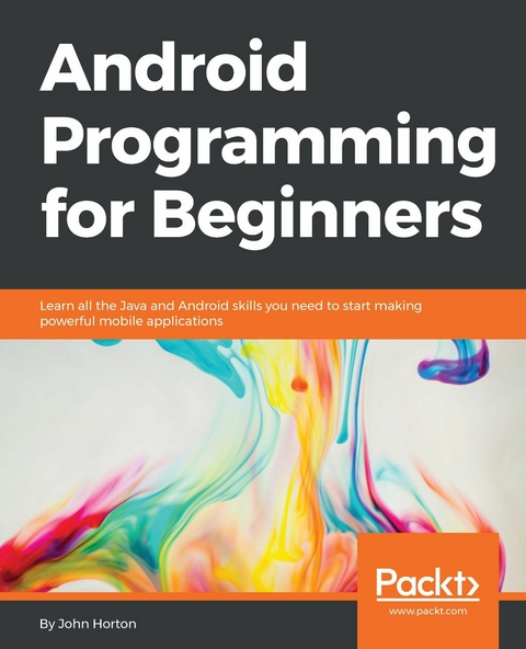 Android Programming for Beginners - John Horton