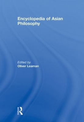 Encyclopedia of Asian Philosophy - 