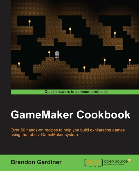 GameMaker Cookbook - Brandon Gardiner