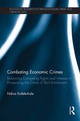 Combating Economic Crimes - Ndiva Kofele-Kale