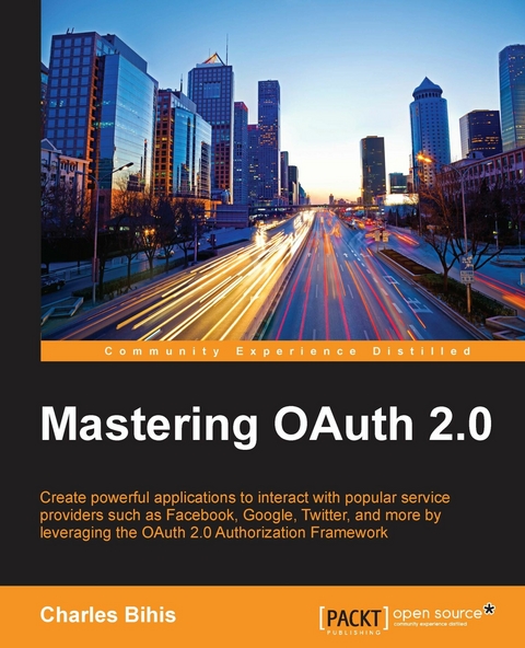 Mastering OAuth 2.0 - Charles Bihis