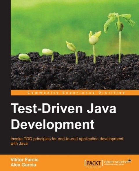 Test-Driven Java Development -  Garcia Alex Garcia,  Farcic Viktor Farcic