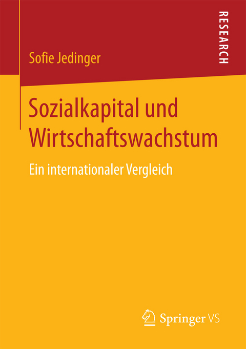 Sozialkapital und Wirtschaftswachstum -  Sofie Jedinger